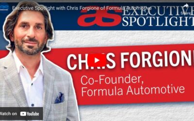 Executive Spotlight with Chris Forgione of Formula Automotive