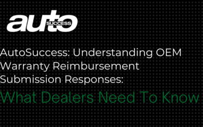 Understanding OEM Warranty Reimbursement Submission Responses: What Dealers Need to Know